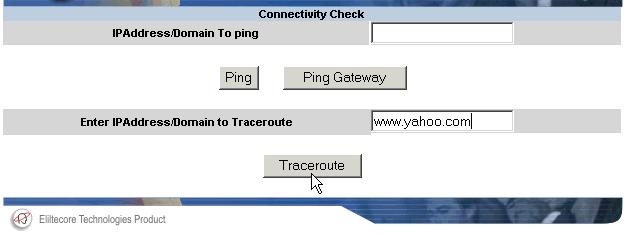 Gateway Reachability Traceroute Traceroute is a useful tool to determine if a packet or communications stream is being stopped at the Cyberoam, or is lost on the Internet by tracing the path taken by