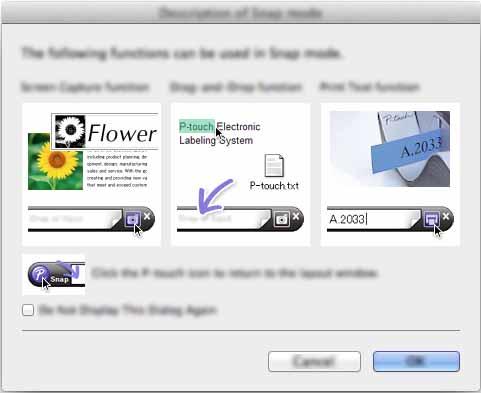 Používanie programu P-touch Editor Režim Snap V tomto režime môžete vytvoriť snímku obrazovky, vytlačiť ju ako obrázok a uložiť pre budúce použitie.