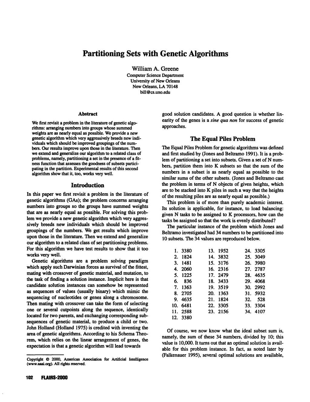 From: FLAIRS-00 Proceedings. Copyright 2000, AAAI (www.aaai.org). All rights reserved. Partitioning Sets with Genetic Algorithms William A.