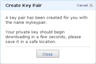 You will see an informational window letting you know that the Key Pair has been created and a download will begin shortly. During the download, save the Key Pair.