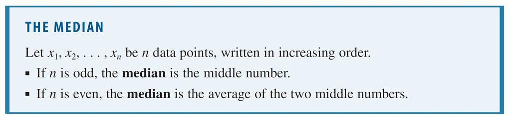 Measures of Central Tendency: Mean, Median, Mode Another measure of central tendency is the median, which is the