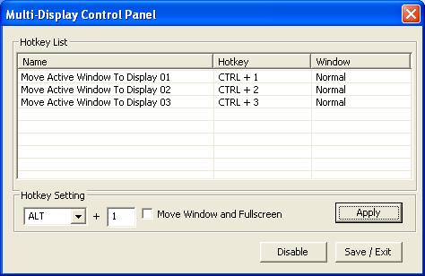 The default setting of hotkeys can be found on the Hotkey List of Multi-Display