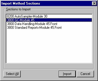 BUILDING 3800 GC METHODS Importing Method Sections between will be selected. Holding down the control key while clicking on a section will add that selection to those files already selected.