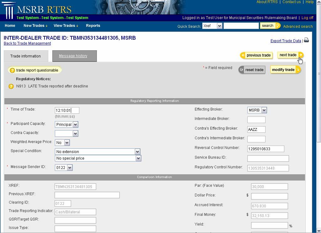 Select to go to Message History Tab Regulatory Information Section (for Inter-dealer transactions only) Comparison Information Section (for Inter-dealer transactions only) The Trade Information