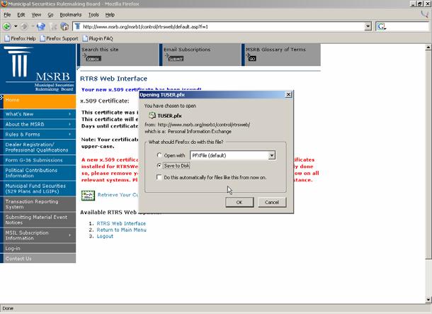 7) Select Save to Disk and OK to begin the Certificate Import Wizard.