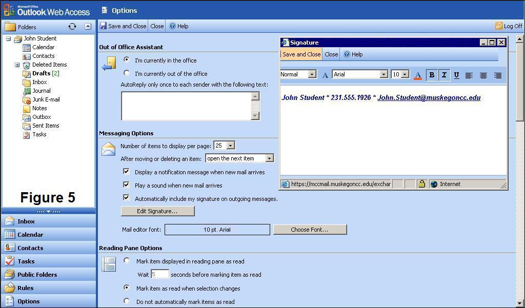 Creating a Personal Signature Creating a personal signature that allows you to insert your name and other preset information into an email message.