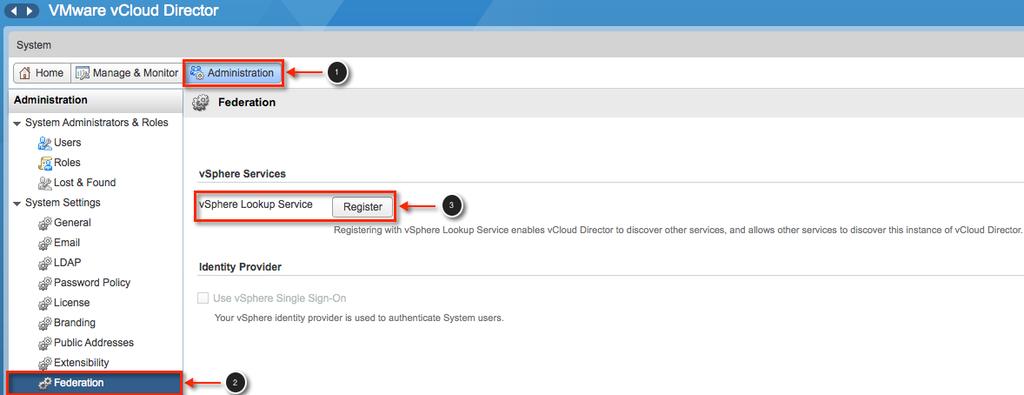 Web Client do not have to separately authenticate to vcloud Director. To authenticate through vcloud Director with single sign-on 1.