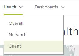 To open the Client Health page: On the Health menu, select Client.