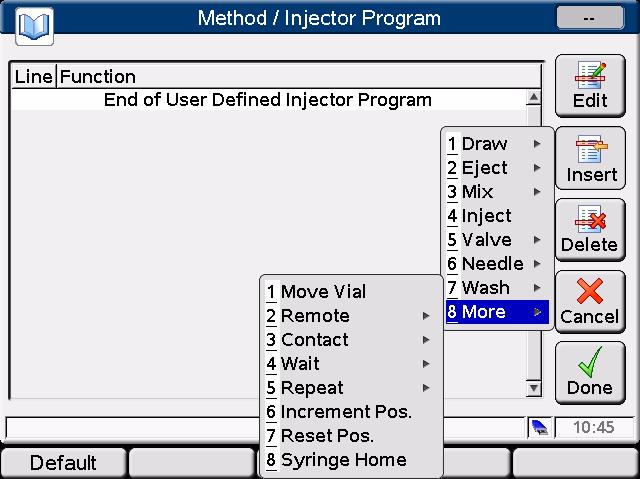 Figure 65 Injector Program - Default Program Move to a line of the Injector Program and press Edit button to view the current settings