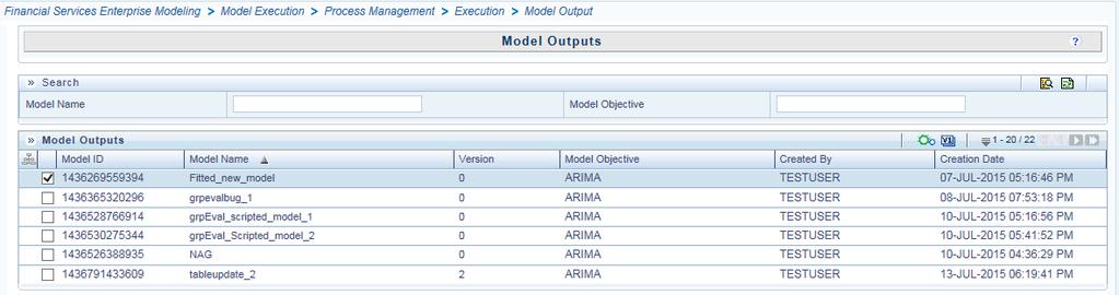 Model Outputs Chapter 7 Managing Modeling Figure 37. Model Outputs Searching Model Outputs The Model Outputs page allows you to search the models that you want to view.