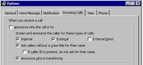 To customize call announcing or turn it off 1. Choose Tools > Options. The Options dialog box opens. 2. Click the Incoming Calls tab. 3.