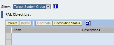 Creating Target System Groups In the PAL Object List, select Target