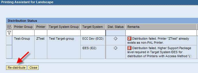 Relation between Printer Group to Target System Group is established. It can be checked using Distribution Status. If you find errors in the status you can re-distribute after fixing the error.