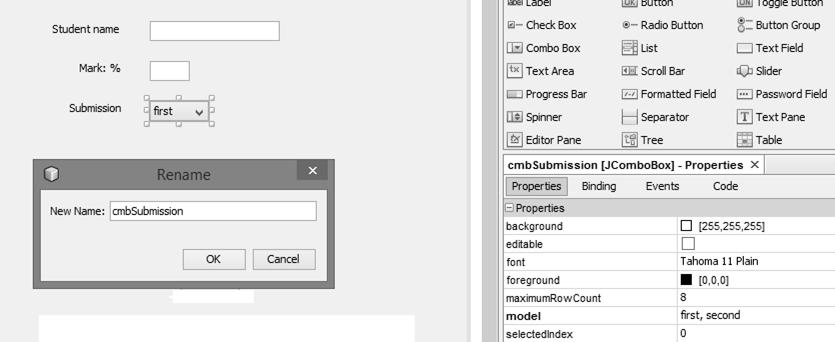 Locate the Combo Box component in the palette, then drag and drop this on the form. Rename the combo box as cmbsubmission.
