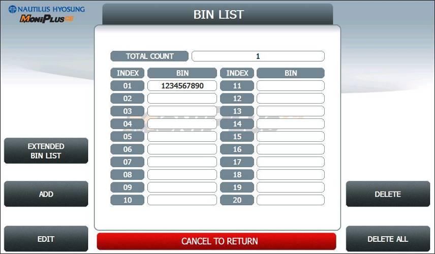5. Operator Function 5.7.2. BIN (Bank Identification Number) LIST The BIN LIST is used to register the bank identification number.