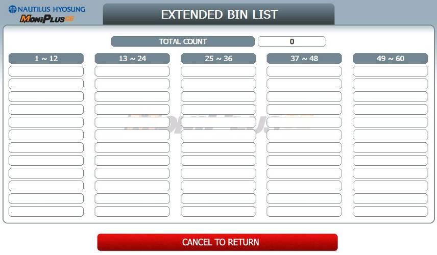 5. Operator Function 5.7.2.1 EXTENDED BIN LIST EXTENDED BIN LIST menu show the BIN LIST. This function support additional 3,000 BIN LIST exclusive of the basic 20 BIN LIST.
