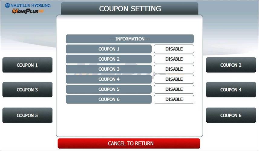 5. Operator Function 5.7.6.1.1 BASIC COUPON SETTING Please press each button on this menu to go to next screen. 5.7.6.1.1.2 BASIC COUPON n.