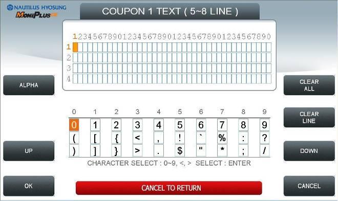 5. Operator Function 5.7.6.1.2.3 ENHANCED COUPON n. TEXT The ENHANCED COUPON n TEXT function is used to edit the coupon n text.