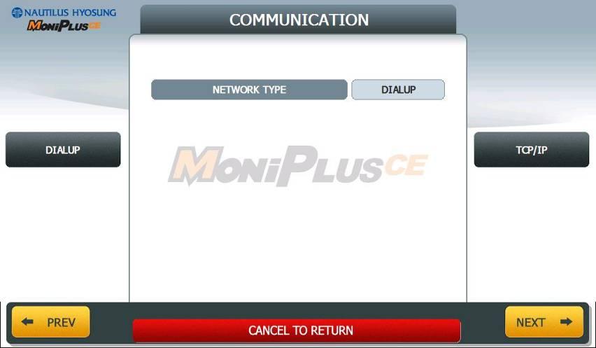 5. Operator Function 5.13.2 DIAL UP This chapter shows how to configure for DIALUP Setup Information. 5.13.2.1 COMMUNICATION This is to set up a type of line to communicate with Host. Select DIALUP.