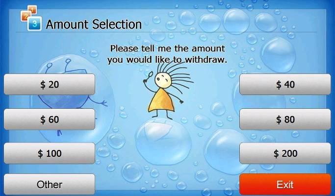 7. Appendix 7.3.1.4.4 WITHDRAWAL: SELECT THE AMOUNT OF WITHDRAWAL This screen is to select the amount of withdrawal.