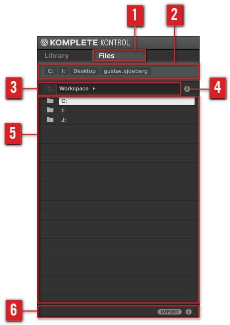 KOMPLETE KONTROL Browser Loading and Importing Files from Your File System The elements of the Files pane. (1) Files tab: Click the Files tab to open the Files pane described here.