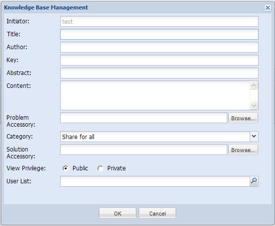 Figure 31 Knowledge Base Management dialog box 3. Enter information in the text fields as follows: Initiator This field is predefined when the record is created and cannot be changed.