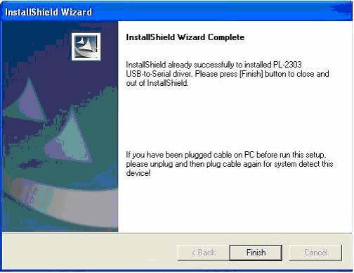 4. Wait until the InstallShield Wizard informs you that driver installation is successfully installed. Click the Finish button to close the InstallShield program.