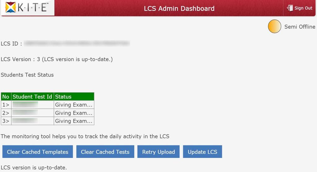 3.3 Semi-Offline Dashboard At the top of the LCS Admin Dashboard is the LCS ID, a string of numbers important if technical support is required.