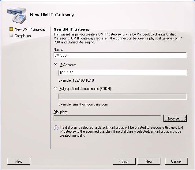 Create a UM IP Gateway. Avaya SES will serve as the IP gateway used by UM to connect to the telephony network through SIP.