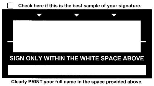 If any portion of your signature falls outside the white space, it cannot be used.
