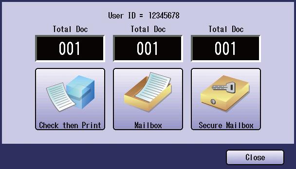 Print display appears on the printer control panel. Enter the mailbox User ID number (up to 8-digit).
