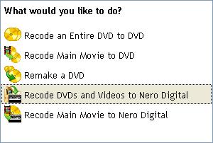 2.4 Create a Nero Digital disc It is not possible to compile a Nero Digital disc with Nero Recode 2 SE version.