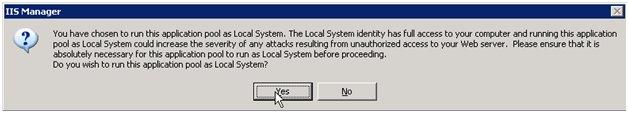 When the IIS Manager message box is displayed, click Yes: Creating a New Web Site To create a new web site: 1.