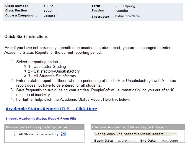 Optional Import Grades/Status From an External File If you are tracking the student s grade in an external file, you can import