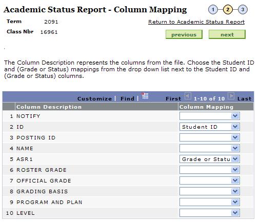 Step 4- Map the student ID and the Grade Status If the file is successfully uploaded, it will display the first 21 columns, and ask you to identify which column has the student ID, and which