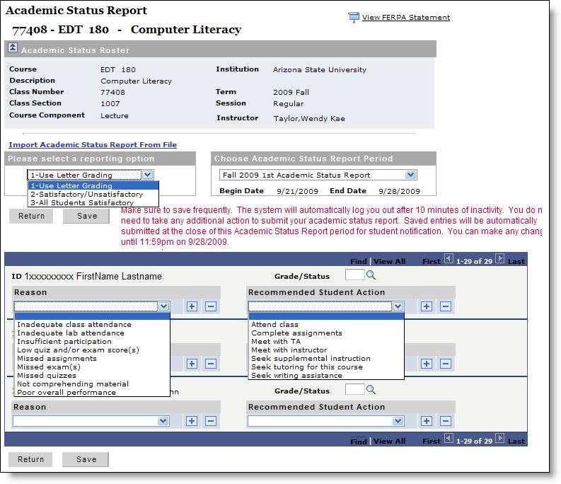 ASR (Academic Status Report) Roster The roster lets you identify and communicate with students who are not doing well in class. The roster is only editable for small portions of time twice a semester.