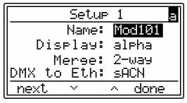 Setup The Setup 1 menu now includes a DMX to Ethernet option.
