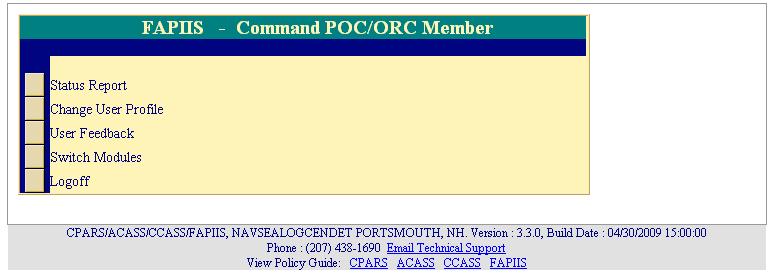 Command POC/ORC Member This access level offers the Command Point of Contact (POC)/Operational Requirements Committee (ORC) Member complete visibility of the FAPIIS process across an entire service,