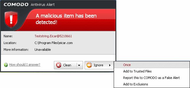 To ignore the alert if you trust the file/application Click 'Ignore'. Selecting Ignore provides you with four options. Once. If you click 'Once', the virus is ignored only at that time only.