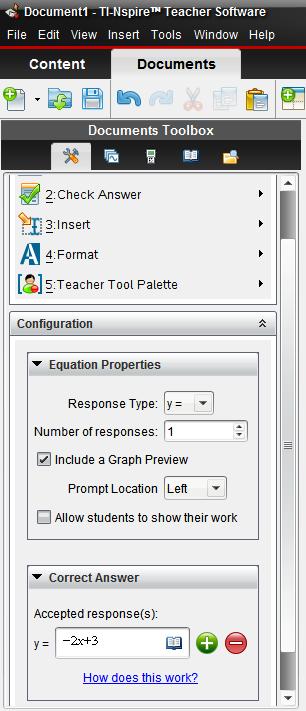 Creating a Self-Check Document TI PROFESSIONAL DEVELOPMENT 128 Step 9: Insert a new question by clicking the Insert menu and selecting Question > Equation > y =.