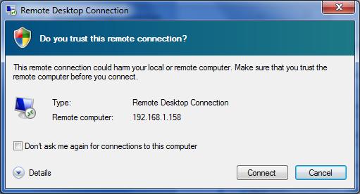 Establishing a Remote Desktop Connection Most likely a