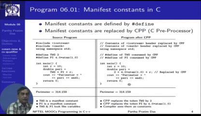 So, these are the topics that we will discuss, we will slowly unfold that you can see it on the left side of the screen. (Refer slide Time: 03:09) So let us start with the Manifest Constants in C.