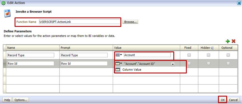 By selecting the Function Name, Oracle CRM On Demand automatically populates the table below the Define Parameters section with two records with the names Record Type and Row Id respectively.