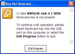 1 WDS and remove the hardware key, the same message will appear until the key is re-inserted into the USB port.