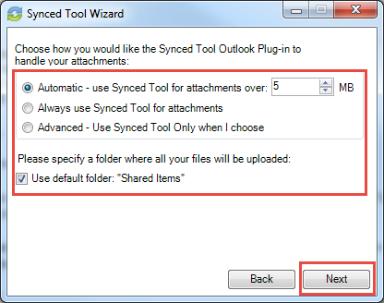 b. Click the Always use Synced Tool for attachments radio button to automatically use the Outlook add-in for all attachments. c.