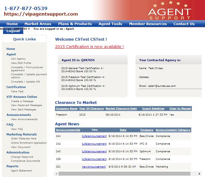 Agent Home Page Your homepage will have your certification confirmation number, test scores, Clearance to Market, Announcements and contracted agency contact info.