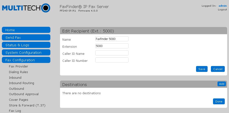 The screen is updated as shown below. Click Add to add a destination for incoming faxes.