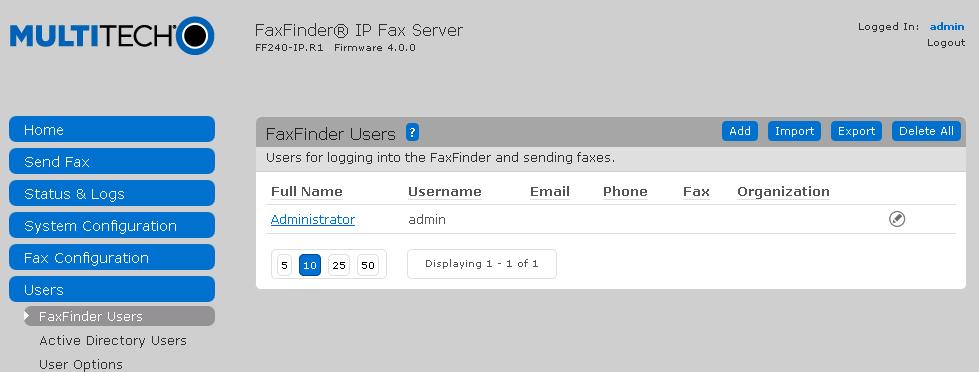 6.6. Administer Users Under Users, select FaxFinder Users to display the FaxFinder Users screen. Click Add to add a new user.