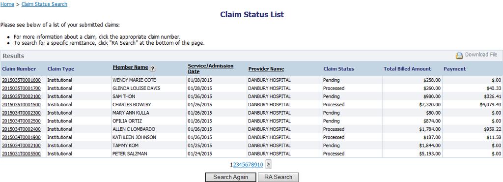 How to Look up Claims and Remittance 3. From the Claim Status List screen, you will see all the claims that are related to your search criteria. 4.