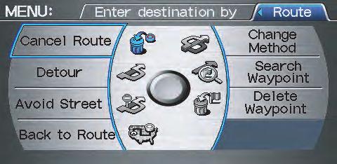 Changing the Route While en route, you may wish to alter your route, add an interim Waypoint (pit stop), choose a different destination, or cancel your current destination.